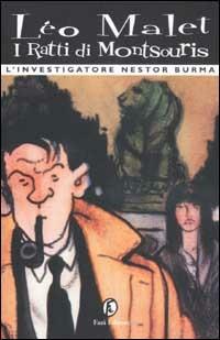 I ratti di Montsouris. L'investigatore Nestor Burma - Léo Malet - Libro Fazi 2002, Tascabili | Libraccio.it
