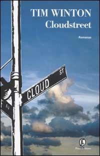 Cloudstreet - Tim Winton - Libro Fazi 2003, Le strade | Libraccio.it