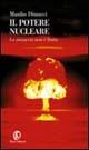 Il potere nucleare. Storia di una follia da Hiroshima al 2015