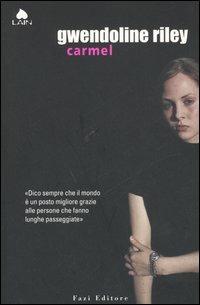 Carmel - Gwendoline Riley - Libro Fazi 2003, Lain | Libraccio.it