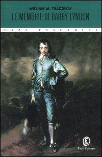 Le memorie di Barry Lyndon - William Makepeace Thackeray - Libro Fazi 2003, Tascabili | Libraccio.it