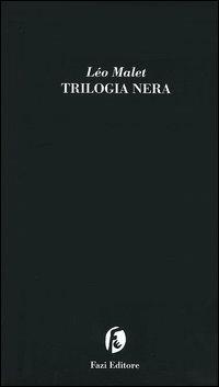 Trilogia nera - Léo Malet - Libro Fazi 2003, Le porte | Libraccio.it