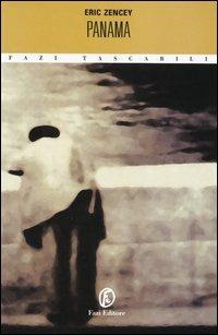 Panama - Eric Zencey - Libro Fazi 2004, Tascabili | Libraccio.it
