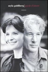 Parole d'amore - Myla Goldberg - Libro Fazi 2005 | Libraccio.it