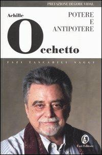 Potere e antipotere - Achille Occhetto - Libro Fazi 2007, Tascabili | Libraccio.it