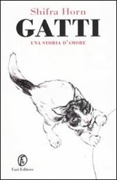 Gatti. Una storia d'amore