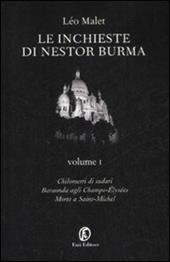 Le inchieste di Nestor Burma: Chilometri di sudari-Baraonda agli Champs-Elysées-Morte a Saint-Michel. Vol. 1
