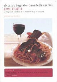 Armi d'Italia. Protagonisti e ombre di un made in Italy di successo - Riccardo Bagnato, Benedetta Verrini - Libro Fazi 2008, Tascabili | Libraccio.it