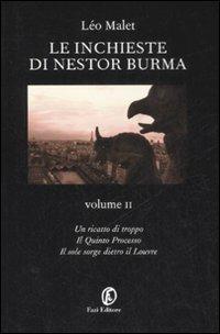Le inchieste di Nestor Burma: Un ricatto di troppo-Il quinto processo-Il sole sorge dietro il Louvre. Vol. 2 - Léo Malet - Libro Fazi 2008, Tascabili | Libraccio.it