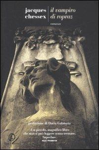 Il vampiro di Ropraz - Jacques Chessex - Libro Fazi 2009, Le strade | Libraccio.it