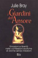 I giardini dell'amore - Julie Bray - Libro Eco (Milano) 2003 | Libraccio.it