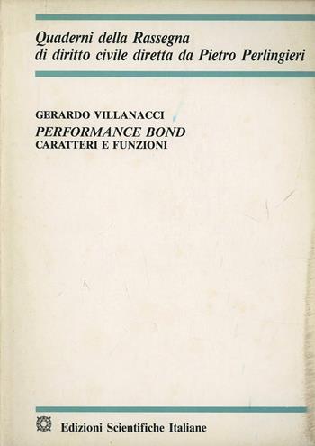 Performance bond. Caratteri e funzioni - Gerardo Villanacci - Libro Edizioni Scientifiche Italiane 1995, Quaderni della Rassegna di diritto civile | Libraccio.it