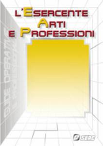 L' esercente arti e professioni  - Libro Seac 2010 | Libraccio.it