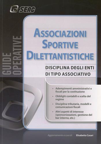 Associazioni sportive dilettantistiche  - Libro Seac 2011 | Libraccio.it
