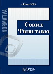 Codice tributario 2012  - Libro Seac 2011 | Libraccio.it