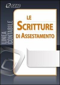 Le scritture di assestamento  - Libro Seac 2012 | Libraccio.it