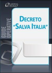 Decreto «salva Italia»  - Libro Seac 2012 | Libraccio.it