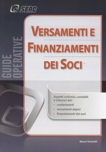 Versamenti e finanziamenti dei soci  - Libro Seac 2012 | Libraccio.it