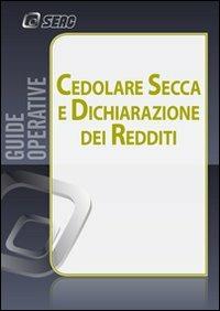 Cedolare secca e dichiarazione dei redditi  - Libro Seac 2013 | Libraccio.it