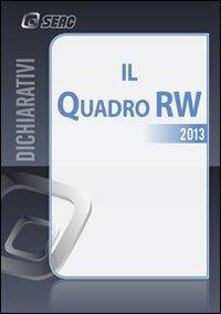 Il quadro RW 2013 e imposte patrimoniali estere  - Libro Seac 2013 | Libraccio.it