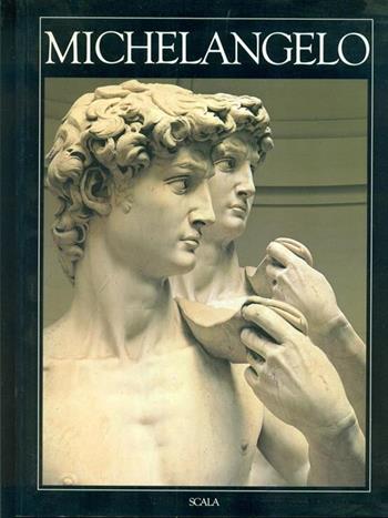Michelangelo - Lutz Heusinger - Libro Scala Group 1998, I grandi maestri dell'arte | Libraccio.it