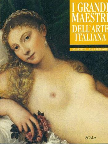 Grandi maestri dell'arte italiana - Elena Capretti - Libro Scala Group 2003 | Libraccio.it