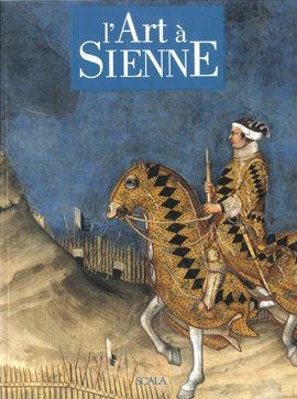 Arte a Siena. Ediz. francese - Marco Pierini - Libro Scala Group 2010 | Libraccio.it