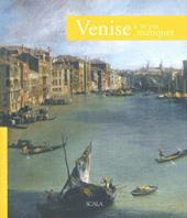 Venezia da non perdere. Guida ai 100 capolavori. Ediz. francese