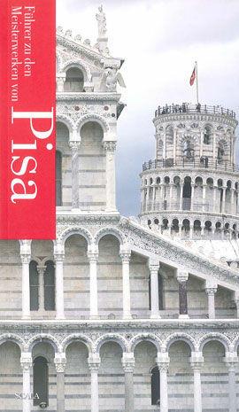Guida ai capolavori di Pisa. Ediz. tedesca - Pamela Zanieri - Libro Scala Group 2010 | Libraccio.it