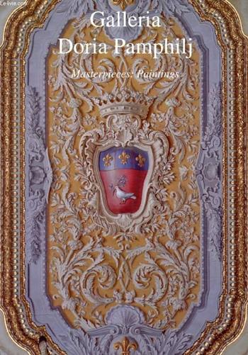 Galleria Doria Pamphilj. I capolavori della pittura - Eduard A. Safarik - Libro Scala Group 1993 | Libraccio.it