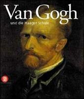 Van Gogh e la Scuola dell'Aia. Ediz. tedesca