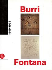 Burri e Fontana (1949-1968). Ediz. italiana e inglese