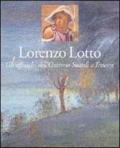 Lorenzo Lotto. Gli affreschi dell'Oratorio Suardi a Trescore. Ediz. illustrata