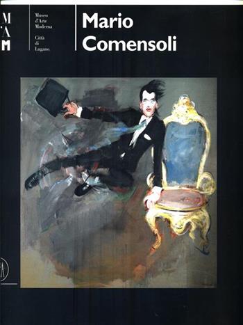 Mario Comensoli. Pittore svizzero (1922-1993)  - Libro Skira 2002, Arte moderna. Cataloghi | Libraccio.it