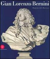 Bernini. Regista del barocco. Ediz. illustrata