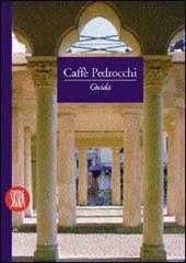 Caffè Pedrocchi. Ediz. illustrata