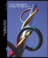 Claes Oldenburg-Coosje Van Bruggen. Ediz. italiana  - Libro Skira 2002, Arte moderna. Cataloghi | Libraccio.it