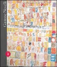 Gastone Novelli (1925-1968)  - Libro Skira 1999, Arte moderna. Cataloghi | Libraccio.it