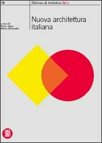 Nuova architettura italiana  - Libro Skira 2002, Biblioteca di architettura | Libraccio.it