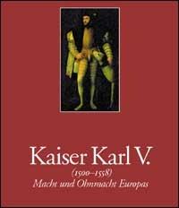 Carlo V. Macht und Ohnmacht Europas  - Libro Skira 2000 | Libraccio.it