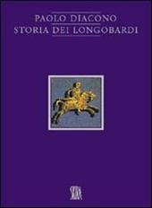 Storia dei longobardi. Ediz. illustrata