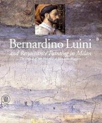 Bernardino Luini e la pittura del rinascimento a Milano. Gli affreschi di san Maurizio al Monastero Maggiore. Ediz. inglese  - Libro Skira 2000, Grandi libri | Libraccio.it