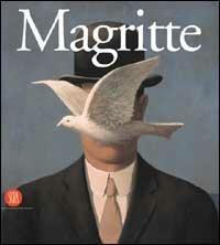 Magritte. La storia centrale: Roma, 16 Marzo-8 Luglio 2001  - Libro Skira 2002, Arte moderna. Cataloghi | Libraccio.it