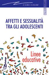 Affetti e sessualità tra gli adolescenti. Linee educative