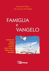 Famiglia e vangelo - Franco Giulio Brambilla - Libro In Dialogo 2003 | Libraccio.it