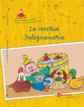 La vecchia falegnameria. Ediz. illustrata