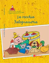 La vecchia falegnameria - Kerry Brendan - Libro In Dialogo 2007, In Dialogo junior | Libraccio.it