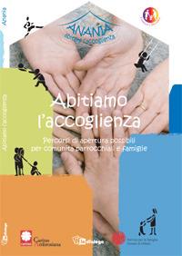 Abitiamo l'accoglienza. Percorsi di apertura possibili per comunità parrocchiali e famiglie  - Libro In Dialogo 2008, Famiglia e dintorni | Libraccio.it
