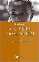 Quel virus chiamato rom