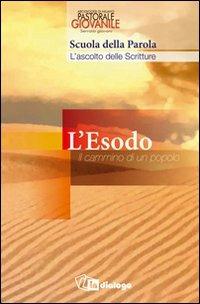 Esodo. Il cammino di un popolo  - Libro In Dialogo 2012 | Libraccio.it